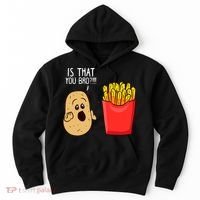 Potato Is That You Bro Funny French Fries Hoodie thumb 0