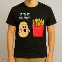 Potato Is That You Bro Funny French Fries T-Shirt thumb 3