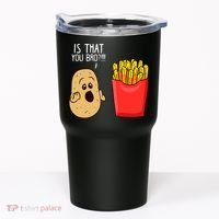 Potato Is That You Bro Funny French Fries Tumbler thumb 0