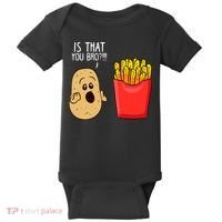 Potato Is That You Bro Funny French Fries Baby Bodysuit thumb 0