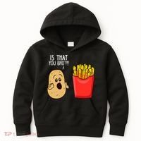 Potato Is That You Bro Funny French Fries Kids Hoodie thumb 0