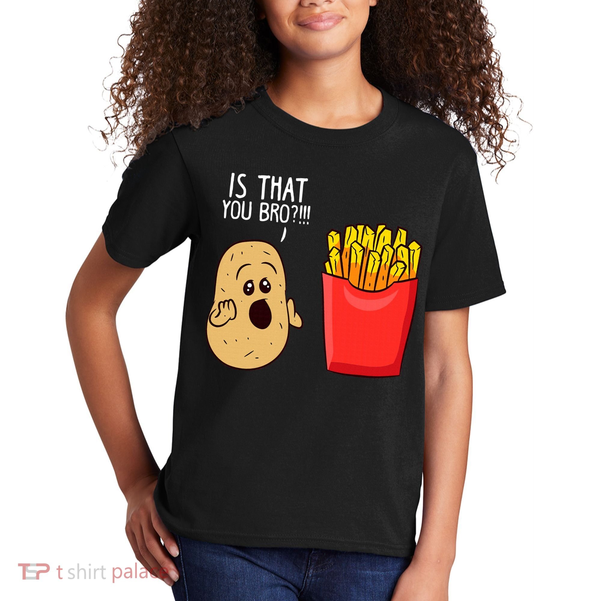 Potato Is That You Bro Funny French Fries Kids T-Shirt