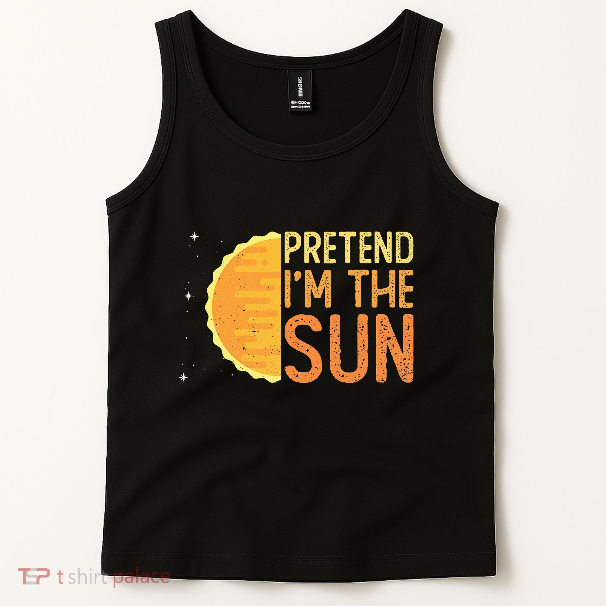 Pretend I'm The Sun Sun Solar System Star Tank Top