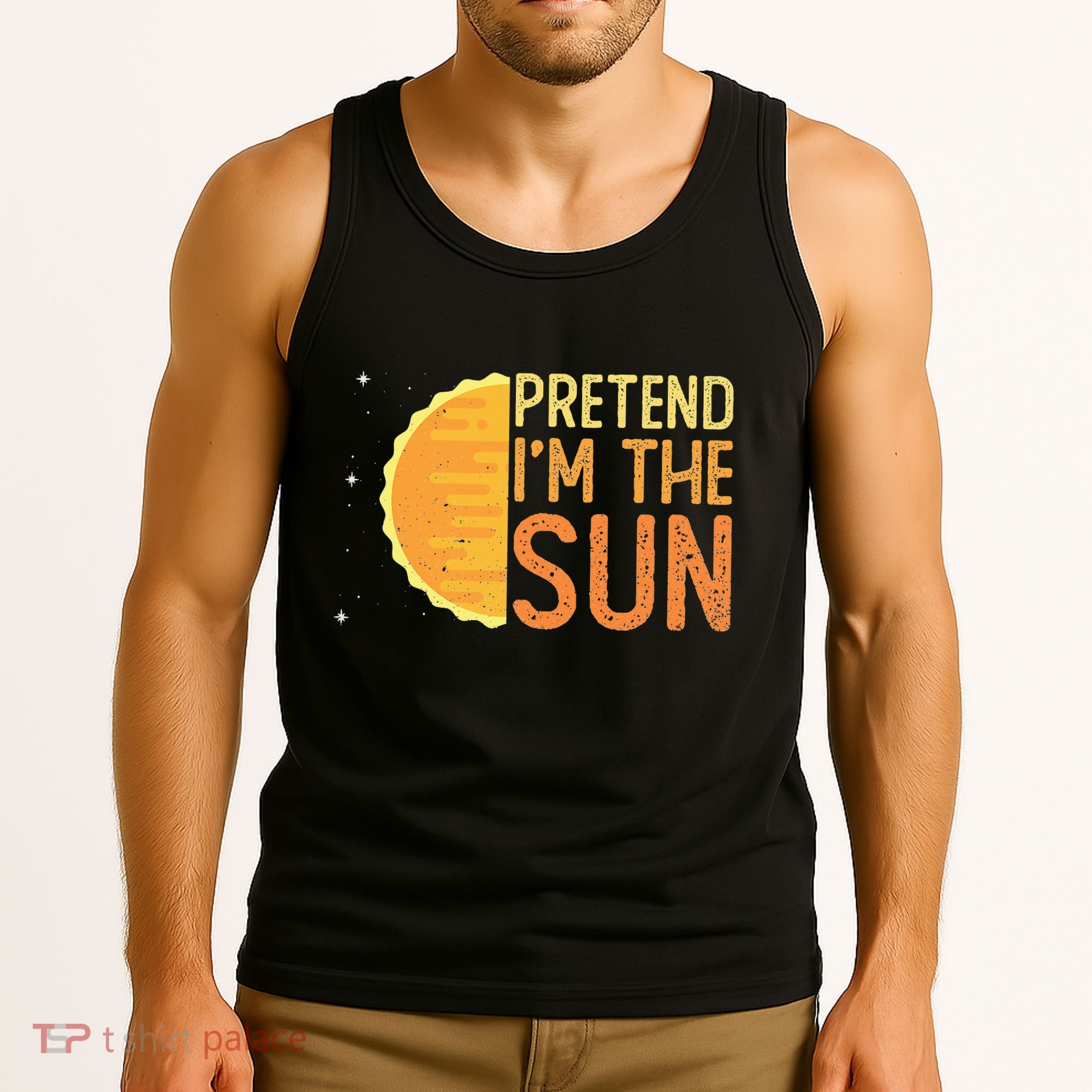 Pretend I'm The Sun Sun Solar System Star Tank Top