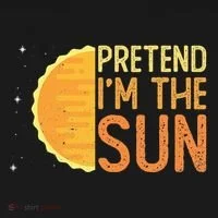 Pretend I'm The Sun Sun Solar System Star Women's T-Shirt thumb 6