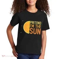 Pretend I'm The Sun Sun Solar System Star Kids T-Shirt thumb 2