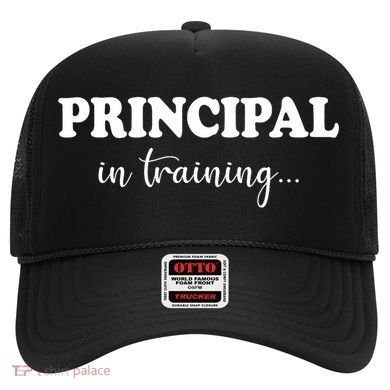Principal In Training Funny Job Future School Principal Hat
