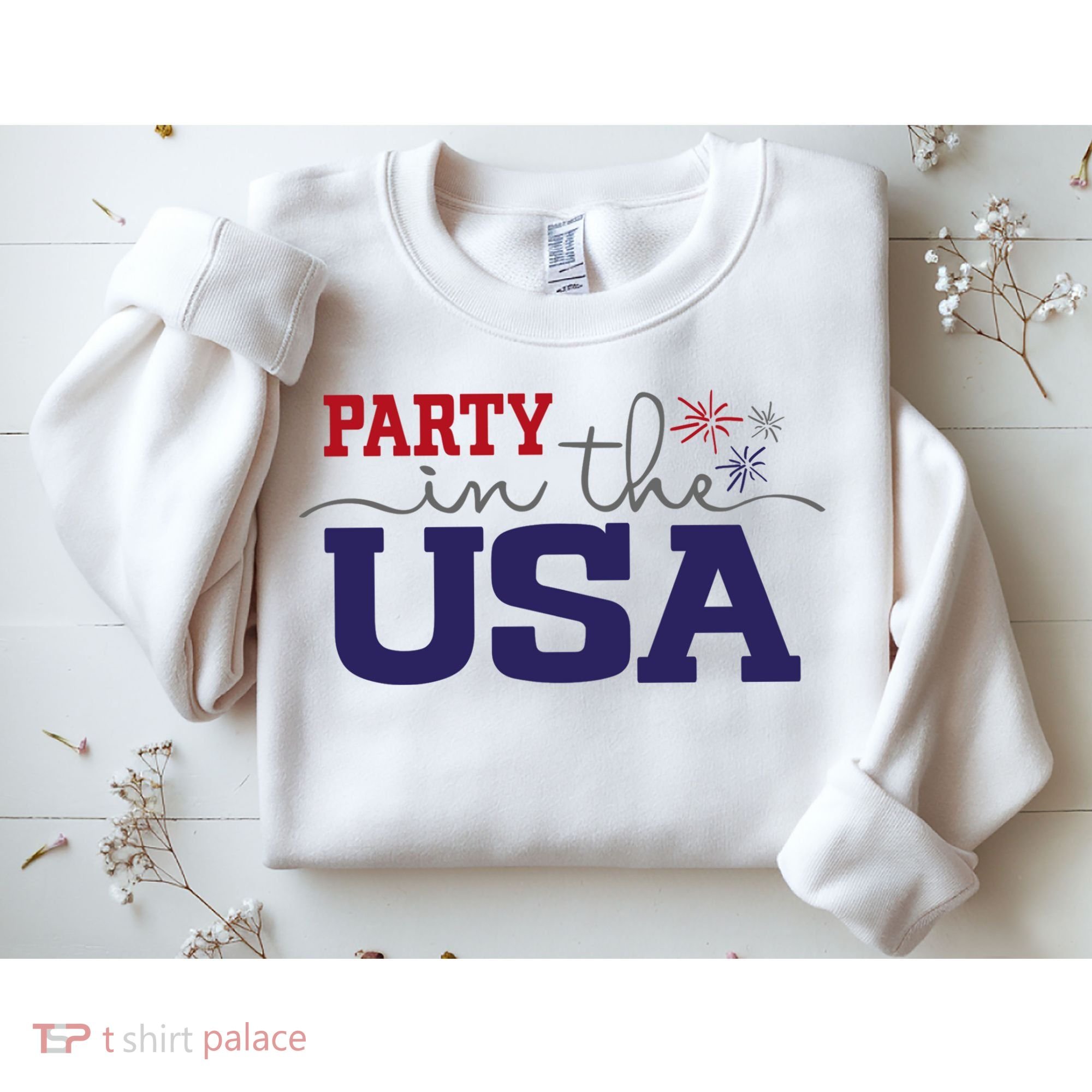 Party In The USA Fourth Of July Sweatshirt