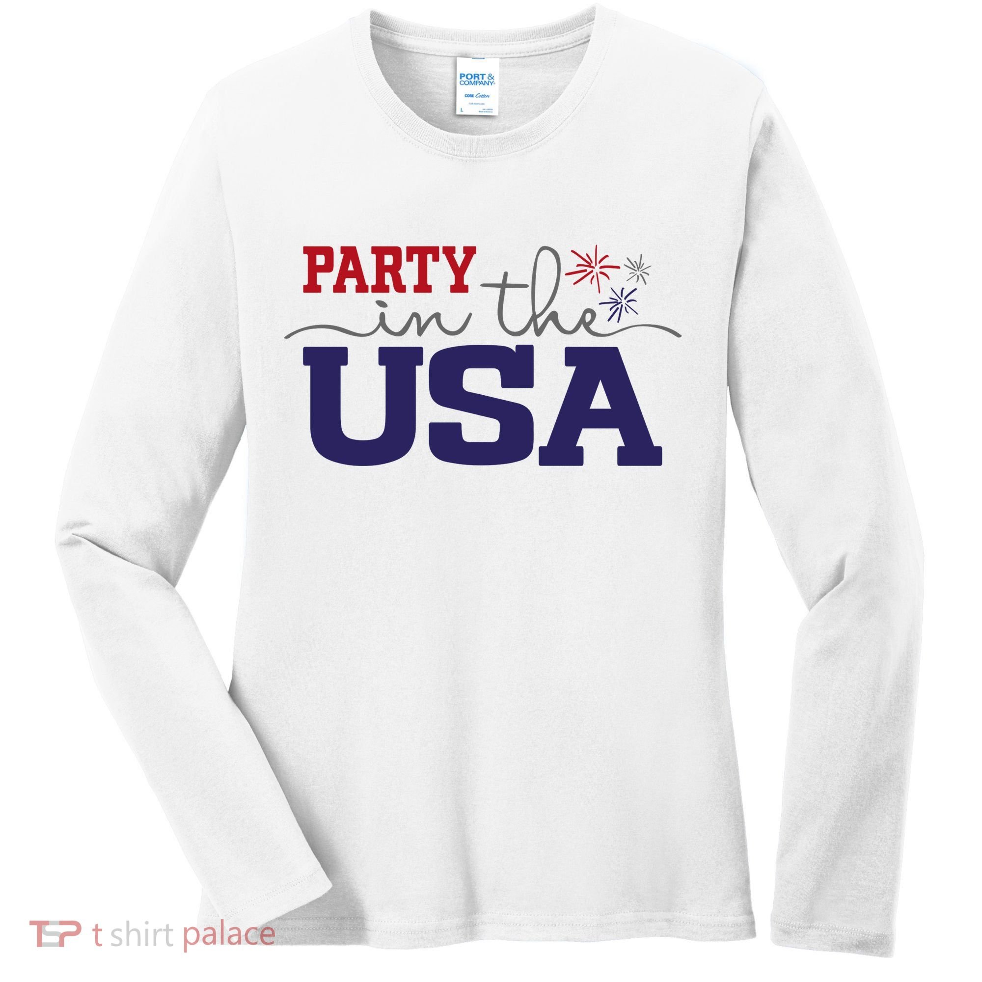 Party In The USA Fourth Of July Women's Long Sleeve Shirt