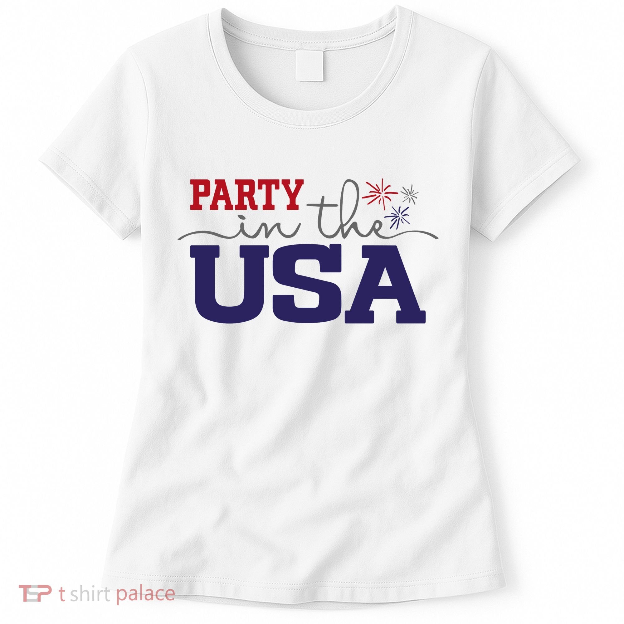 Party In The USA Fourth Of July Women's T-Shirt