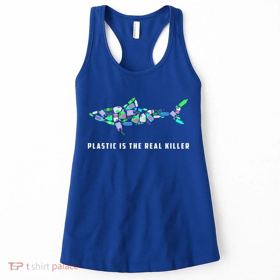 Plastic Is The Real Killer Costume Shark Save Ocean Cool Gift Women's Tank Top
