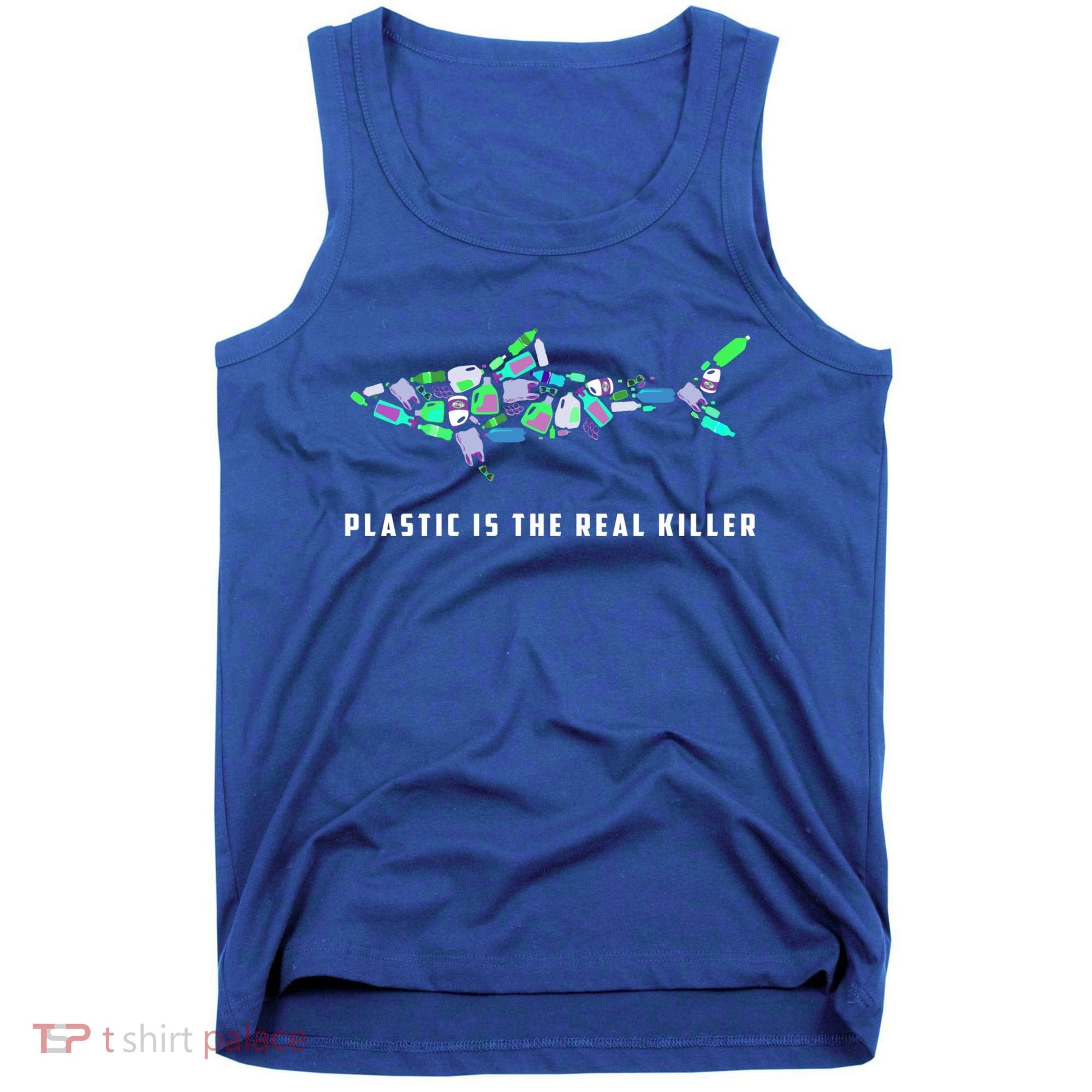 Plastic Is The Real Killer Costume Shark Save Ocean Cool Gift Tank Top