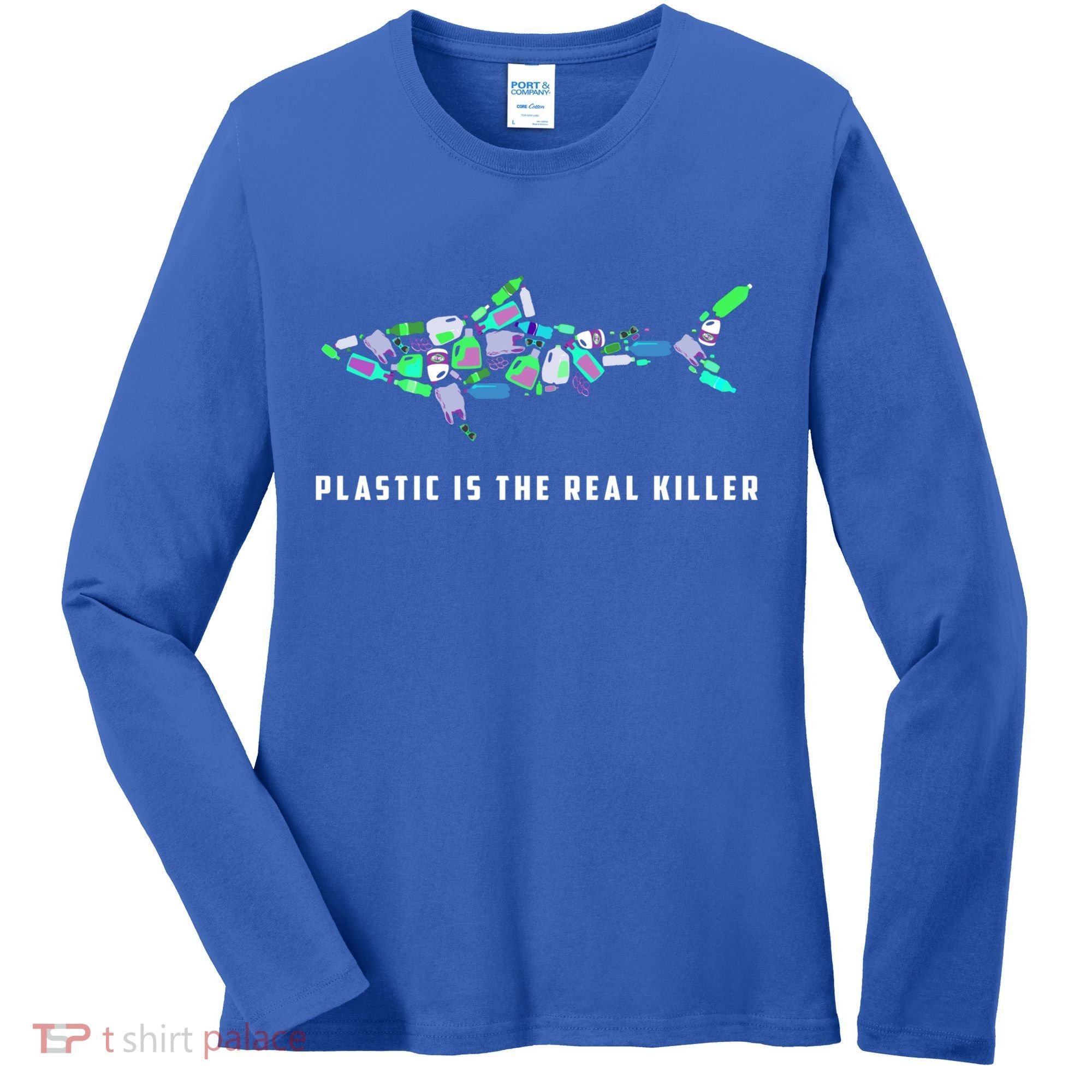 Plastic Is The Real Killer Costume Shark Save Ocean Cool Gift Women's Long Sleeve Shirt