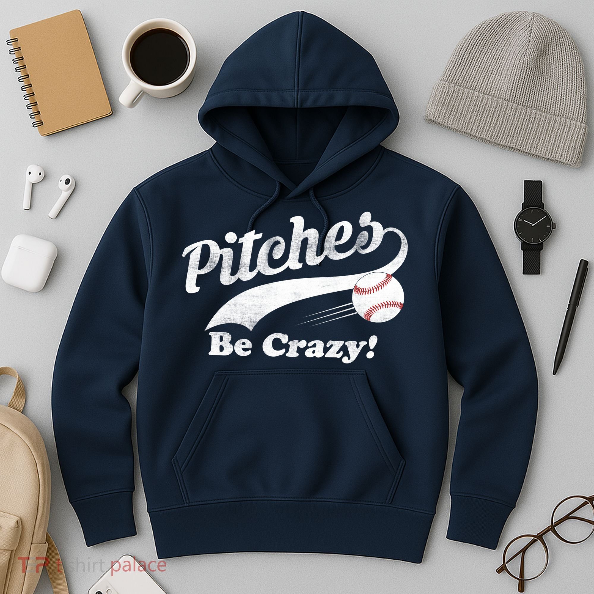 Pitches Be Crazy Hoodie