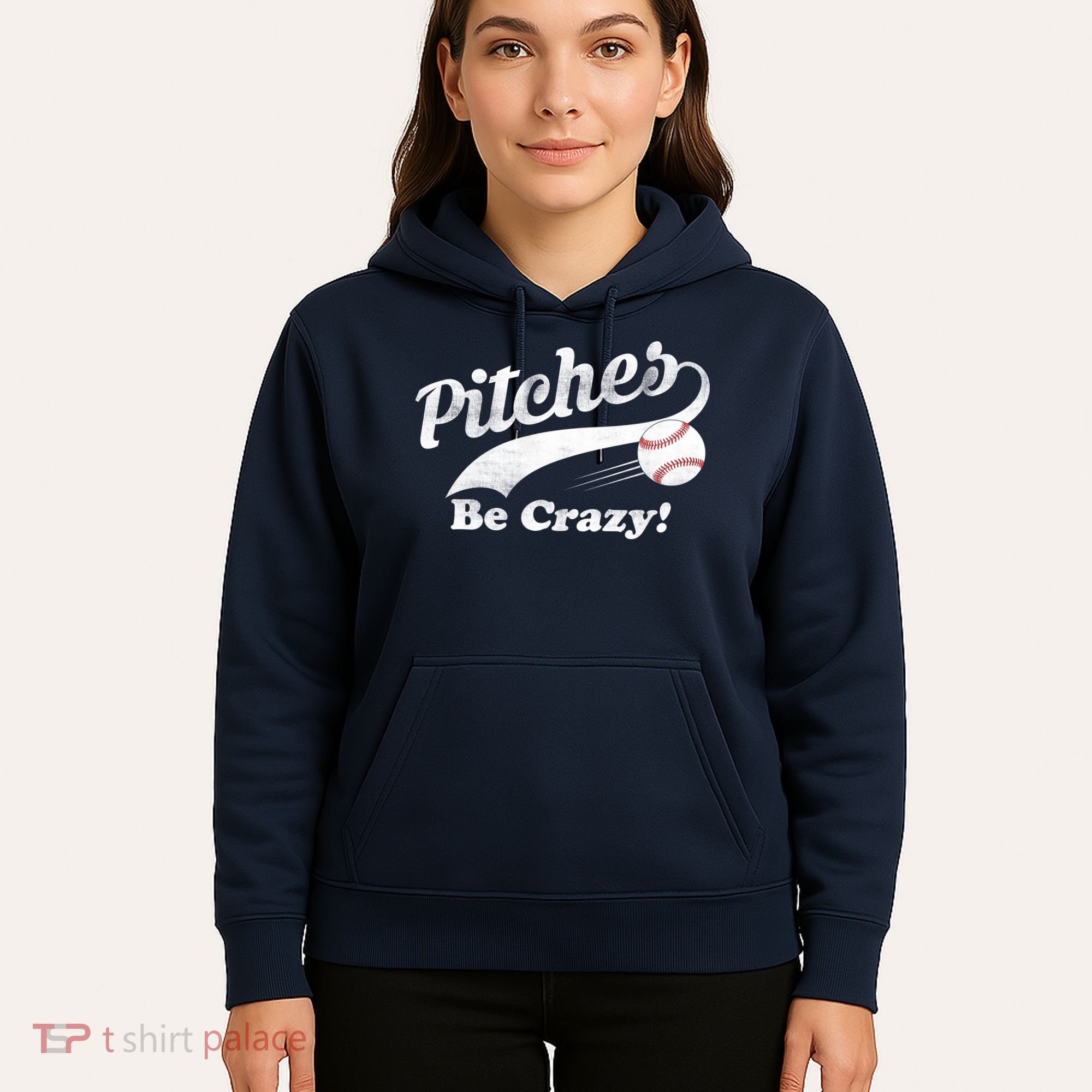 Pitches Be Crazy Hoodie