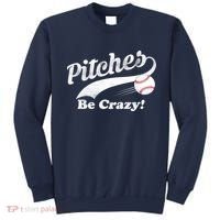 Pitches Be Crazy Sweatshirt thumb 0