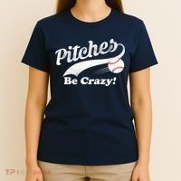 Pitches Be Crazy T-Shirt thumb 4