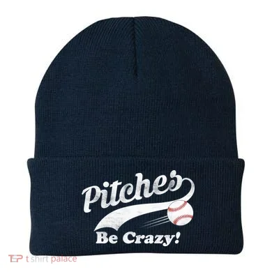 Pitches Be Crazy Beanie