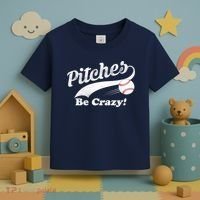Pitches Be Crazy Toddler T-Shirt thumb 3