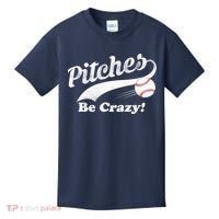 Pitches Be Crazy Kids T-Shirt thumb 0