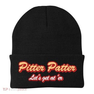 Pitter Patter Do It To 'Er Beanie