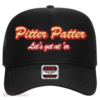 Pitter Patter Do It To 'Er Hat