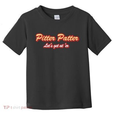 Pitter Patter Do It To 'Er Toddler T-Shirt