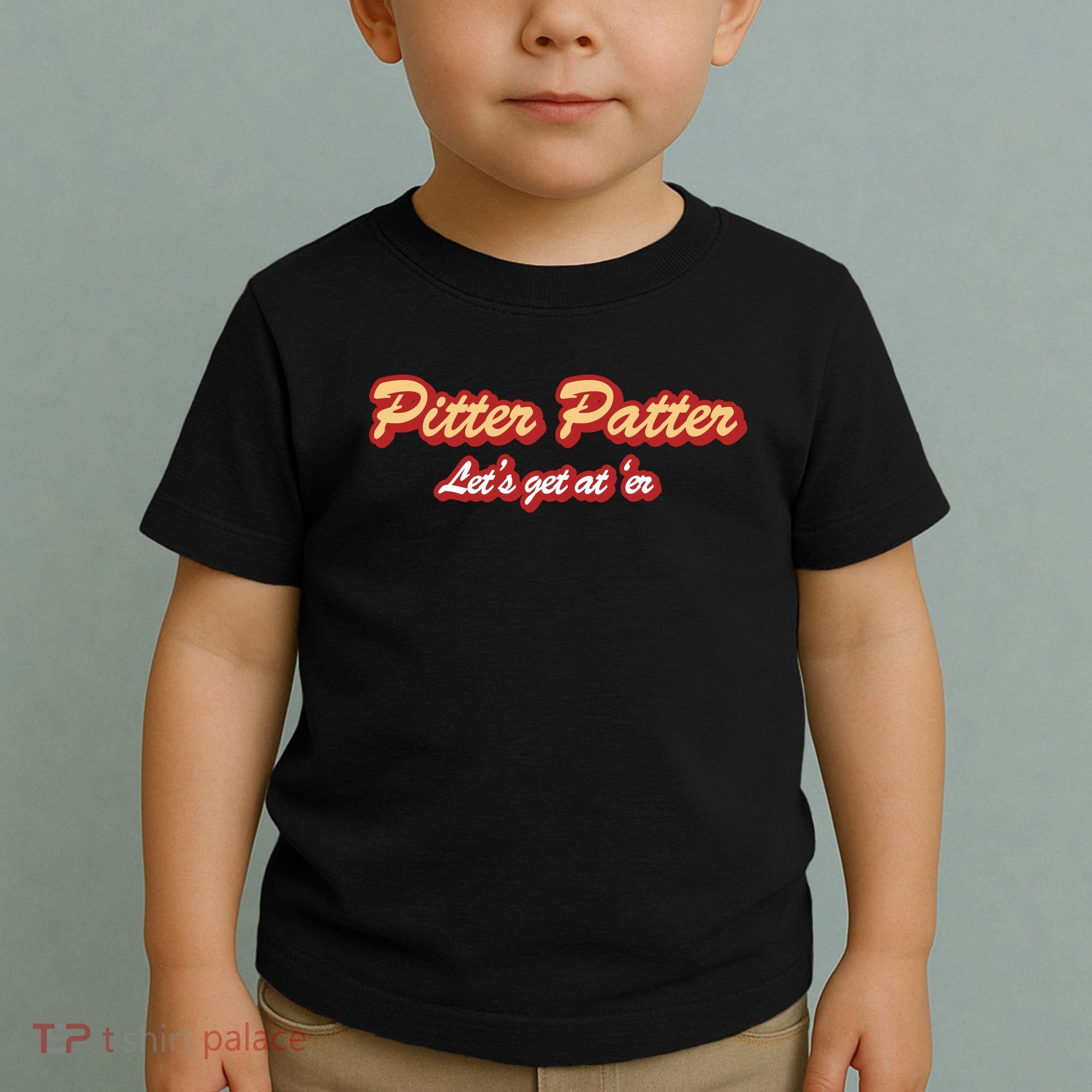 Pitter Patter Do It To 'Er Toddler T-Shirt