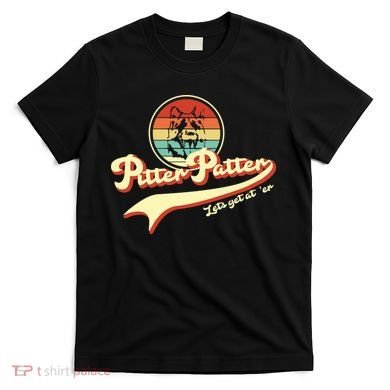 Pitter Patter Let's Get At Er Retro T-Shirt