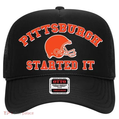 Pittsburgh Started It Football Hat