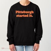 Pittsburgh Started It Funny Football Women's Sweatshirt thumb 0