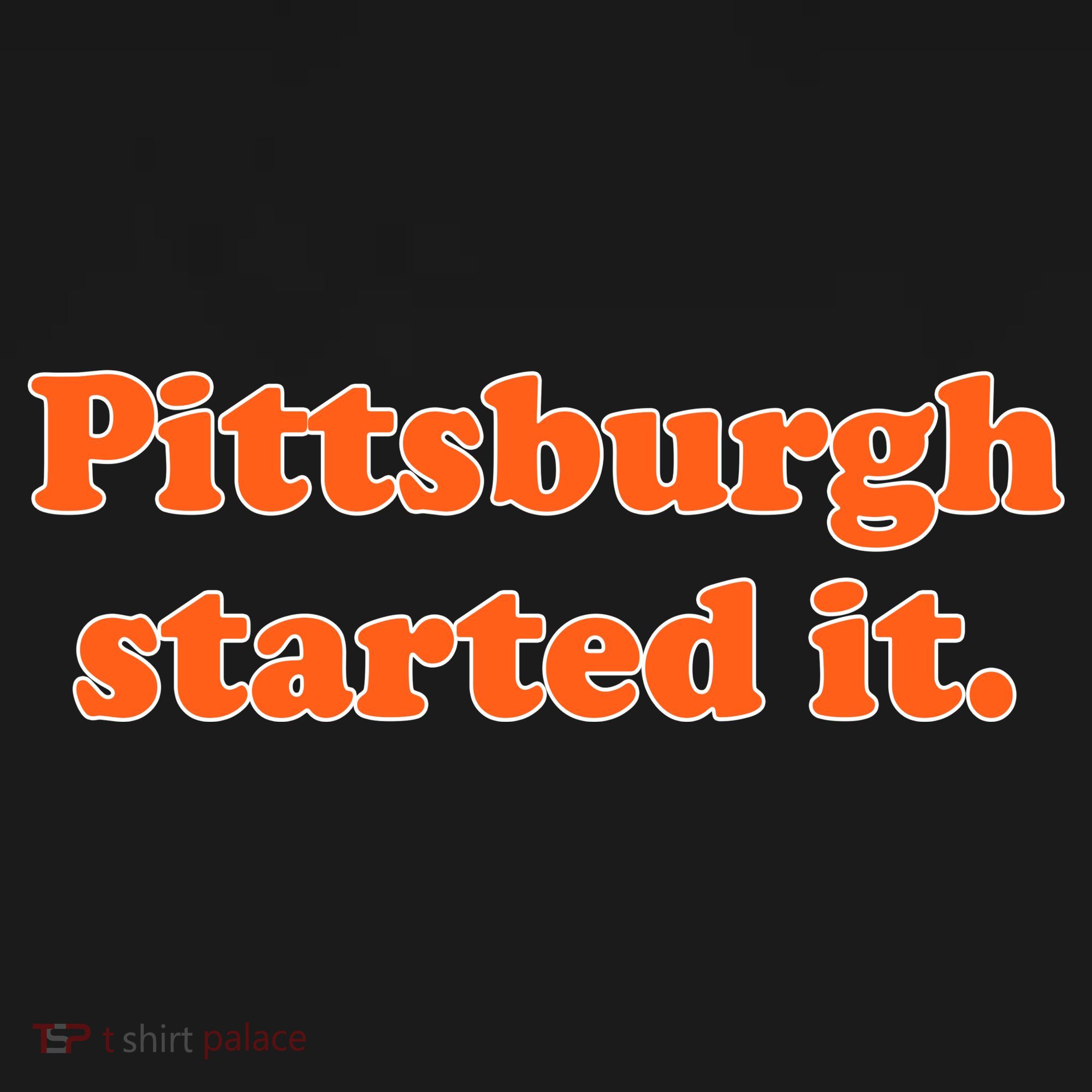 Pittsburgh Started It Funny Football Doggie Tank