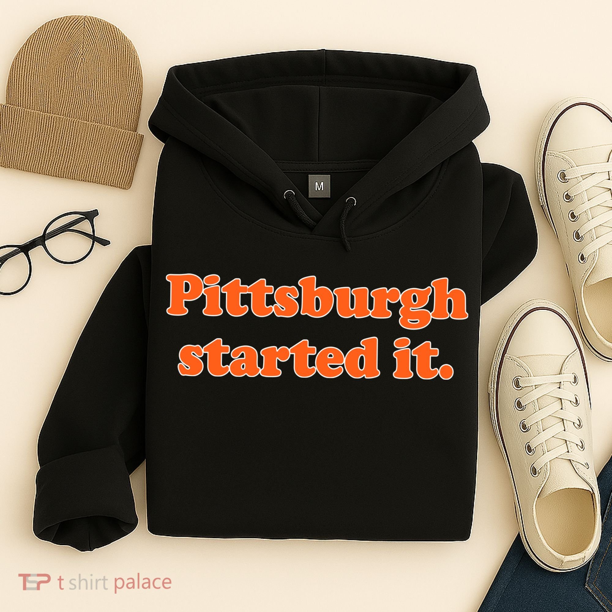 Pittsburgh Started It Funny Football Hoodie