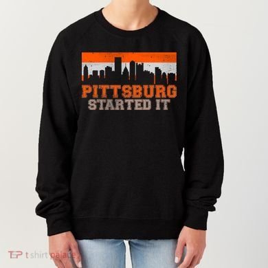 Pittsburgh Started It Skyline Women's Sweatshirt
