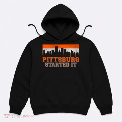 Pittsburgh Started It Skyline Hoodie