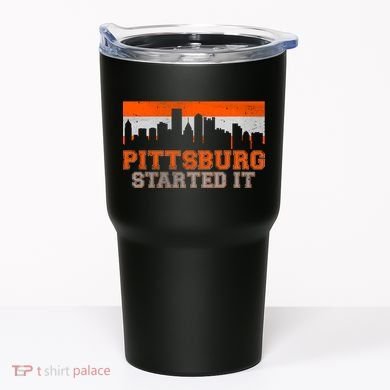 Pittsburgh Started It Skyline Tumbler