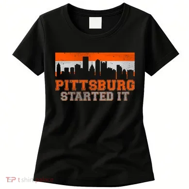 Pittsburgh Started It Skyline Women's T-Shirt