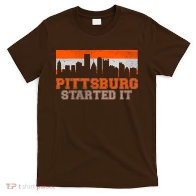 Pittsburgh Started It Skyline T-Shirt