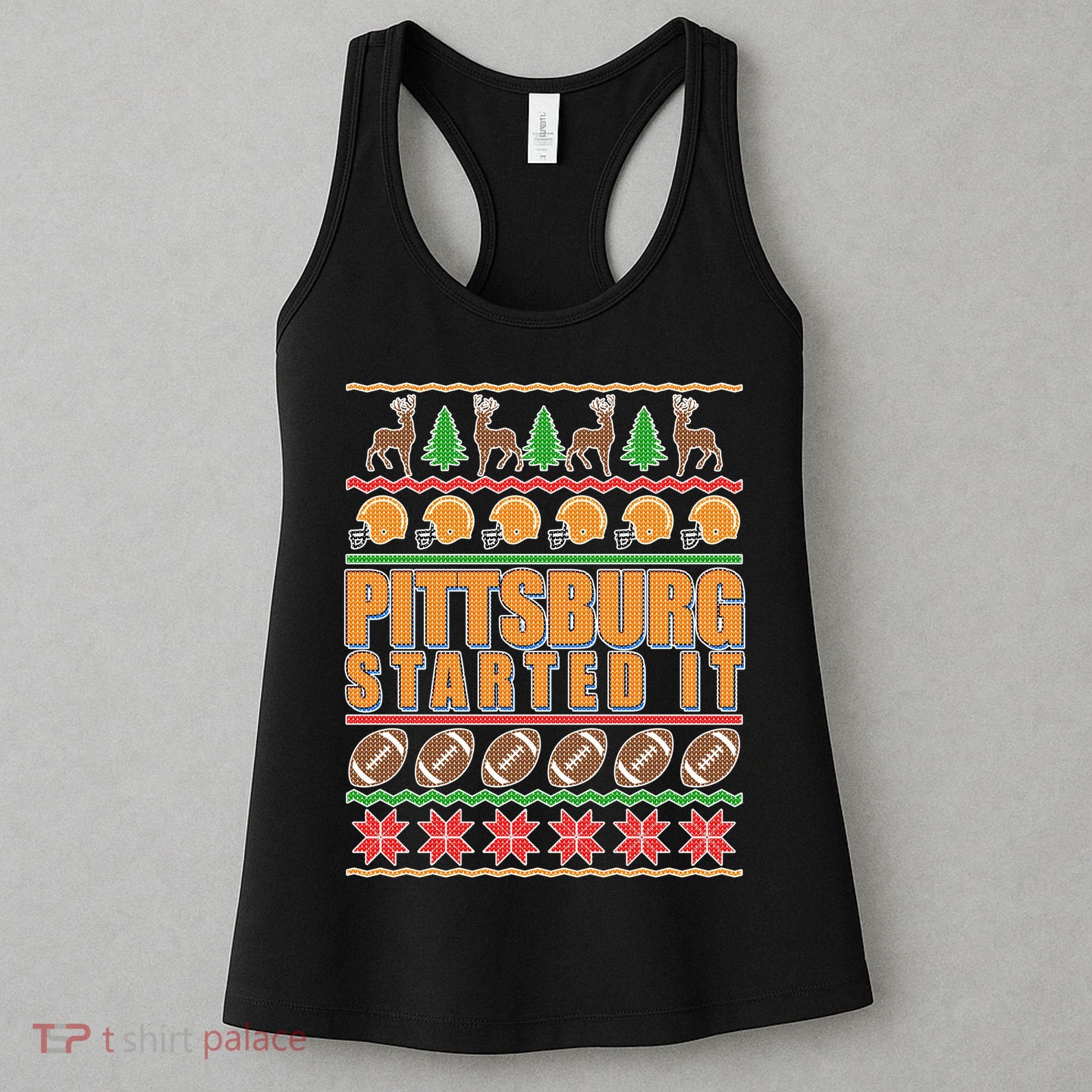 Pittsburgh Started It Ugly Christmas Sweater Women's Tank Top
