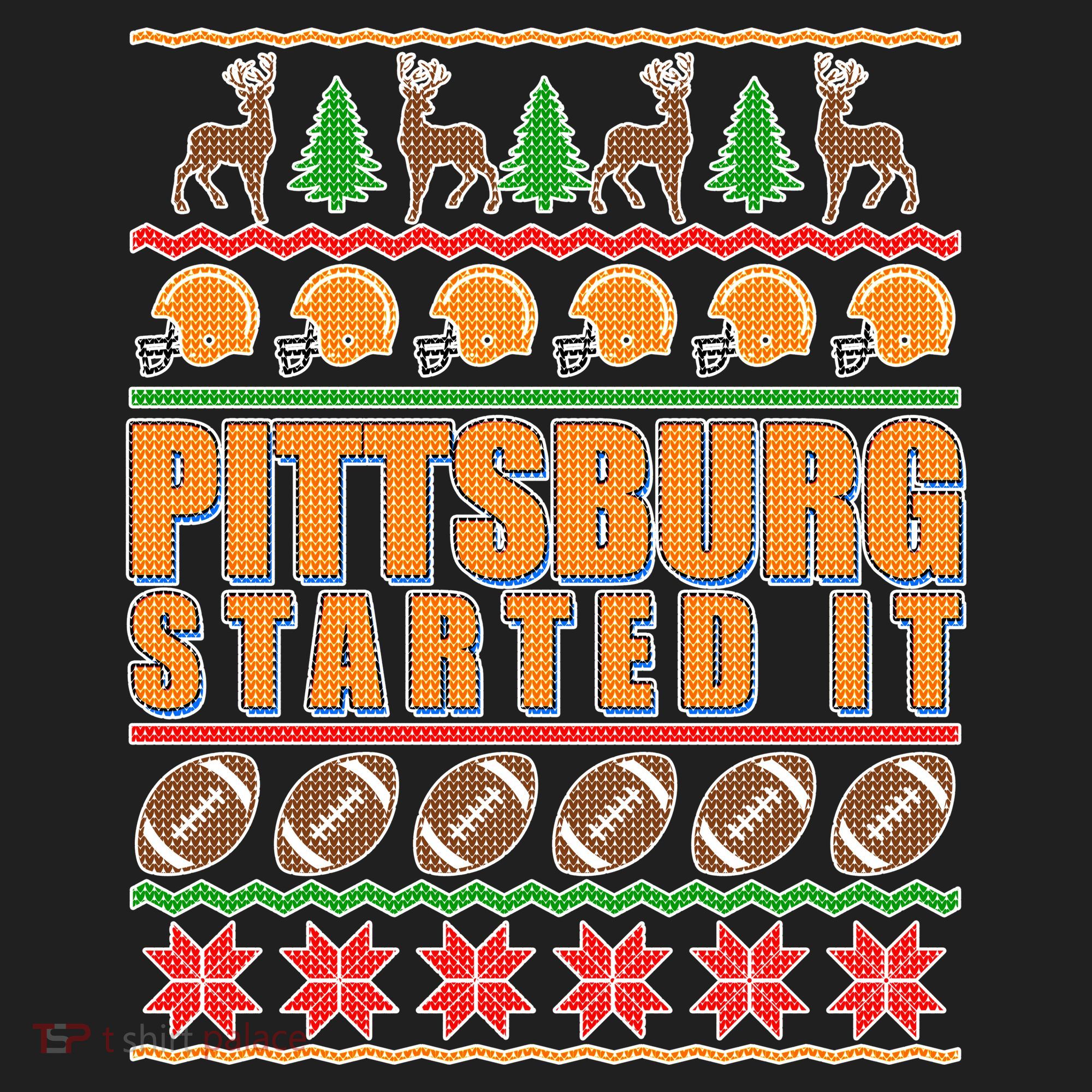 Pittsburgh Started It Ugly Christmas Sweater Hat