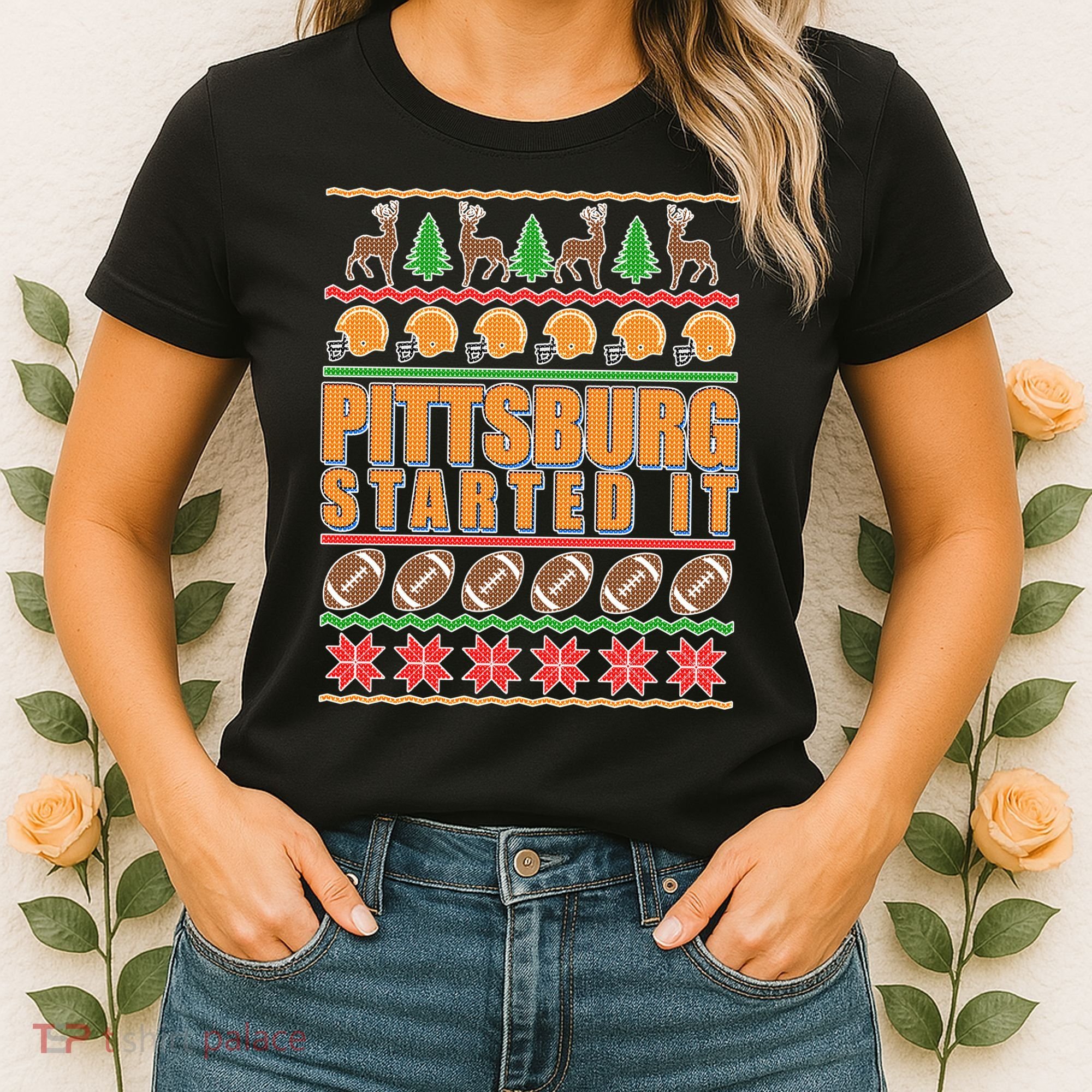 Pittsburgh Started It Ugly Christmas Sweater Women's T-Shirt
