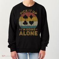 Pick It Up I'm Going Alone Funny Euchre Card Game Women's Sweatshirt thumb 0