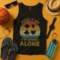 Pick It Up I'm Going Alone Funny Euchre Card Game Tank Top thumb 4