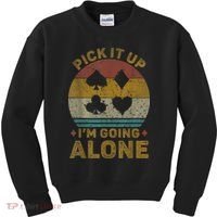 Pick It Up I'm Going Alone Funny Euchre Card Game Kids Sweatshirt thumb 0