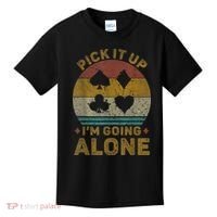 Pick It Up I'm Going Alone Funny Euchre Card Game Kids T-Shirt thumb 0