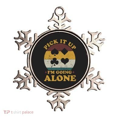 Pick It Up I'm Going Alone Funny Euchre Card Game Ornament