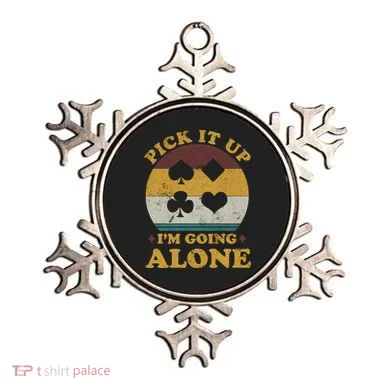 Pick It Up I'm Going Alone Funny Euchre Card Game Ornament