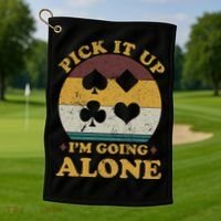 Pick It Up I'm Going Alone Funny Euchre Card Game Golf Towel thumb 1