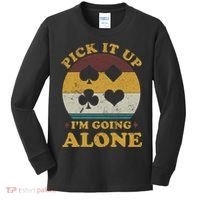 Pick It Up I'm Going Alone Funny Euchre Card Game Kids Long Sleeve Shirt thumb 0