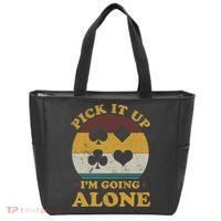 Pick It Up I'm Going Alone Funny Euchre Card Game Tote Bag thumb 0
